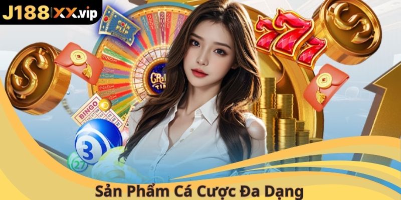 Sản phẩm cá cược đa dạng