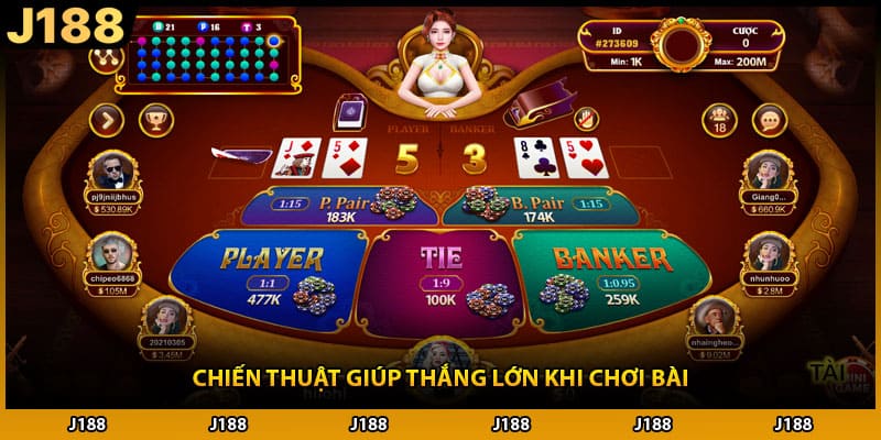 Chiến thuật giúp thắng lớn khi chơi bài