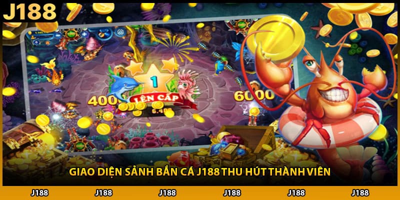 Giao diện sảnh bắn cá J188 thu hút thành viên