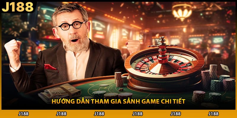 Hướng dẫn tham gia sảnh game chi tiết
