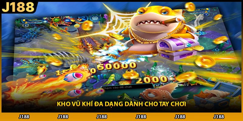 Kho vũ khí đa dạng dành cho tay chơi