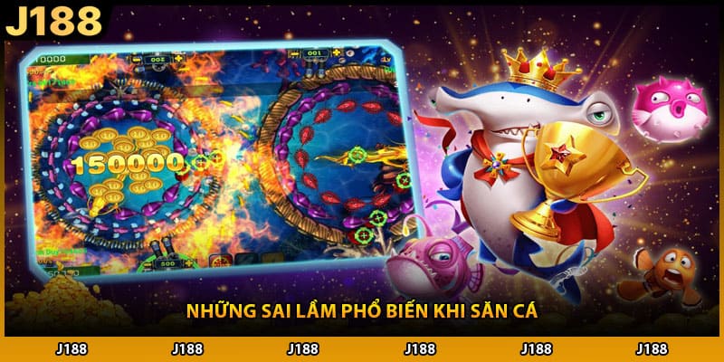 Những sai lầm phổ biến khi săn cá