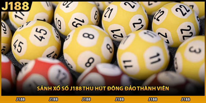 Sảnh xổ số J188 thu hút đông đảo thành viên