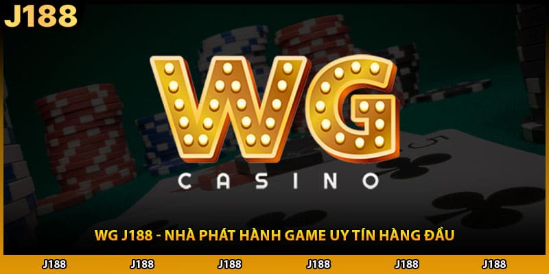 WG J188 - Nhà Phát Hành Game Uy Tín Hàng Đầu